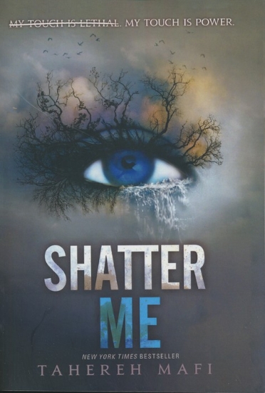 تصویر  کتاب SHATTER ME (خردم کن)(زبان اصلی، انگلیسی)